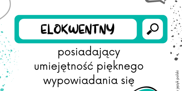 Grafika z wyrazem ELOKWENTNY
