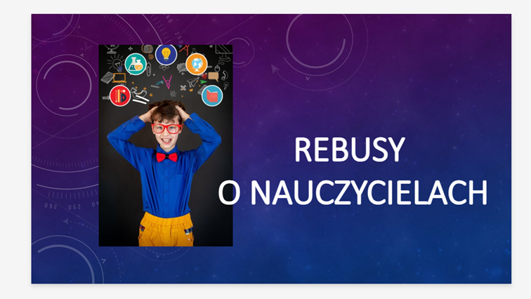 grafika z napisem rebusy nauczycielskie