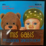 okładka książki „Miś Gabiś przegania onkostrachy”
