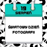 Strona z kalendarza z napisem 19 sierpień Światowy Dzień Fotografii.jpg