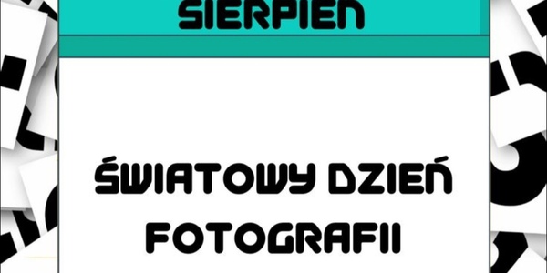 Strona z kalendarza z napisem 19 sierpień Światowy Dzień Fotografii.jpg