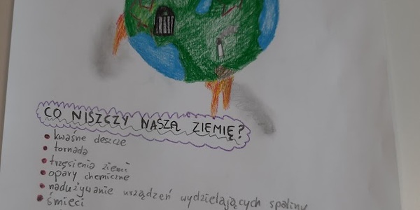 praca plastyczna Co niszczy naszą Ziemię