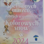 plakat z napisem Spełnionych marzeń dobrych wspomnień kolorowych snów w 2024 roku
Stowarzyszenie Centruś
 Konkurs plastyczny Mój bajeczny sen